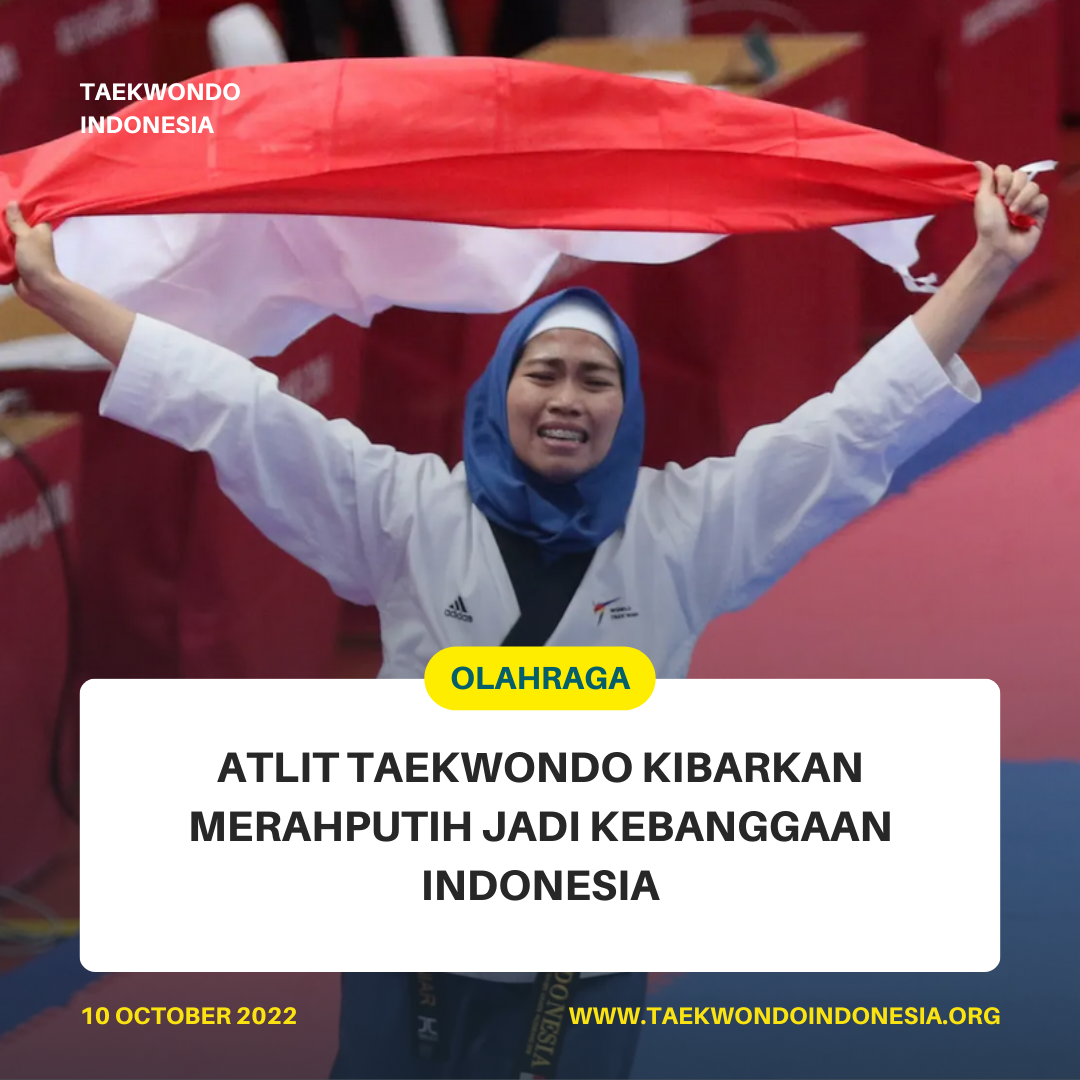 ATLIT TAEKWONDO KIBARKAN MERAH PUTIH JADI KEBANGGAAN INDONESIA  BLACK TIGER INDONESIA
