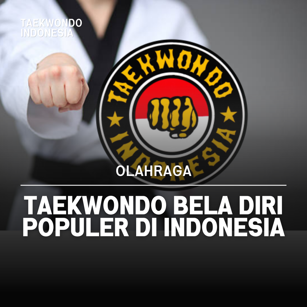 Kejuaraan Dunia Taekwondo: Puncak Prestasi dalam Seni Bela Diri BLACK TIGER INDONESIA
